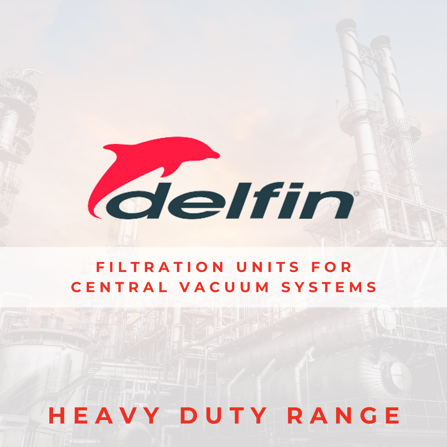 DELFIN Heavy Duty Filtration Units